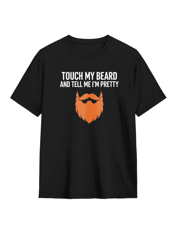 Touch My Beard And Tell Me I'm Pretty Retro Graphic Tee for Men, Humorous Party Cotton Short Sleeves T-Shirt