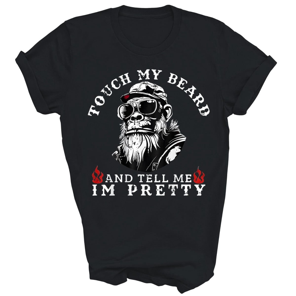 Touch My Beard And Tell Me Im Pretty Monkey Gift T-Shirt - Walmart.com