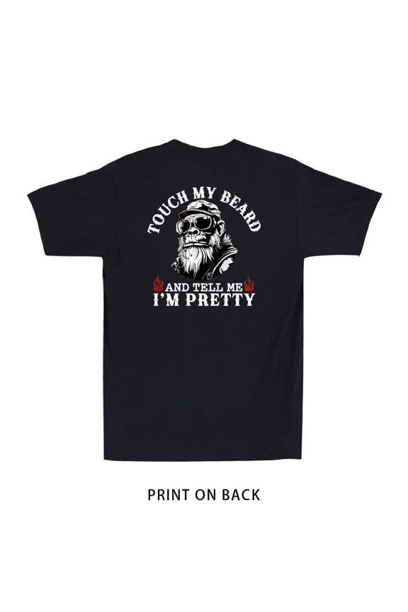 Touch My Beard Tell Me I’m Pretty Funny Monkey Meme Lovers Gift Unisex T-Shirt, up to size 5XL