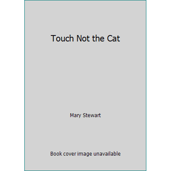 Pre-Owned Touch Not the Cat (Hardcover) 0449232018 9780449232019