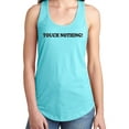 thumbnail image 1 of Touch Nothing! Racerback Tank, 1 of 3