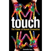 Touch: The Power of Human Connection