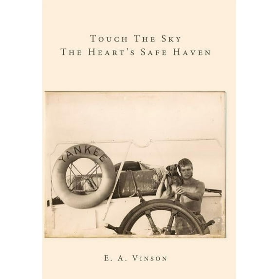 Touch The Sky - The Heart's Safe Haven, (Hardcover)