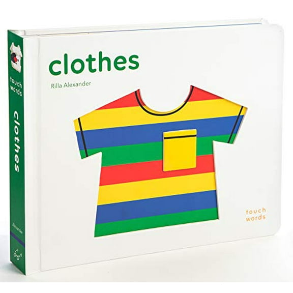 Pre-Owned TouchWords: Clothes: (Baby Shower Gift, New Baby Gift, Interactive Board Book) (Touch Think Learn), 9781452175614, 1452175616, Paperback, Illustrated edition