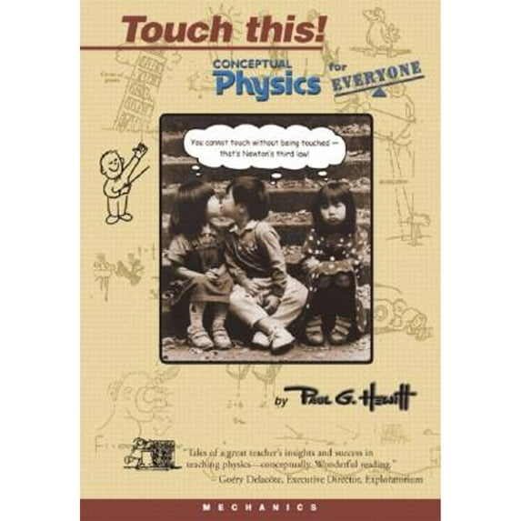 Pre-Owned Touch This! Conceptual Physics for Everyone (Paperback) 0321051629 9780321051622