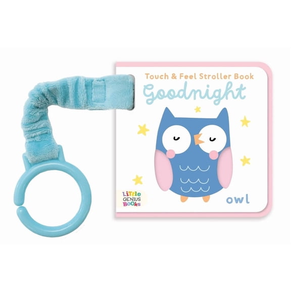 Touch & Feel Stroller Book Touch & Feel Stroller Book - Goodnight, (Board Book)