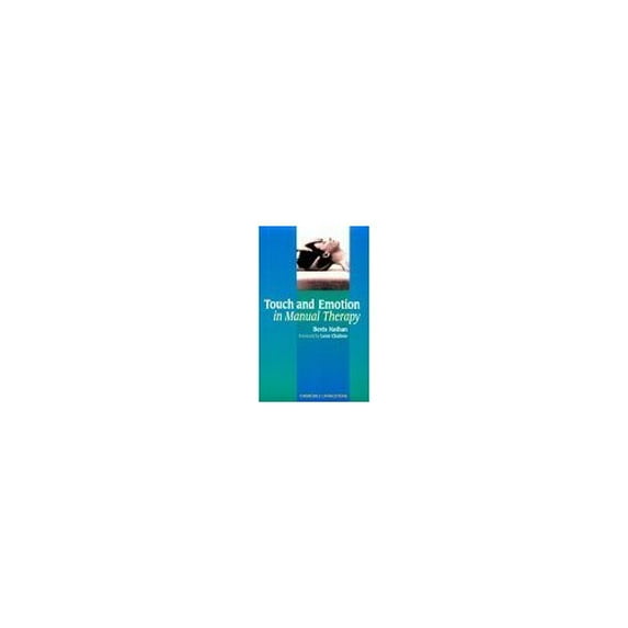 Pre-Owned Touch and Emotion in Manual Therapy (Paperback) 0443056579 9780443056574