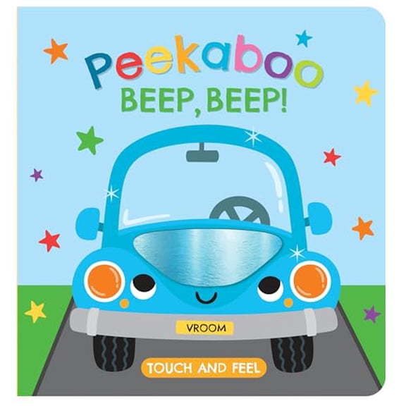 Touch and Feel Beep, Beep: A Sensory Vehicle-Themed Board Book for Early Learning