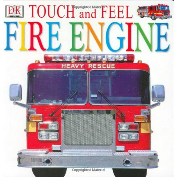 Pre-Owned Touch and Feel: Fire Engine (Touch and Feel) (Unknown) 0789488558 9780789488558