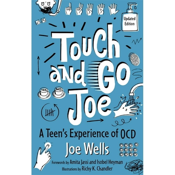 Touch and Go Joe, Updated Edition: A Teen's Experience of Ocd, (Paperback)