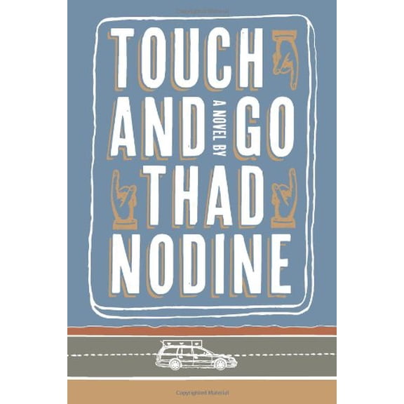 Pre-Owned Touch and Go (Paperback) 1609530616 9781609530617