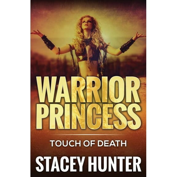 Touch of Death : Warrior Princess (Paperback)