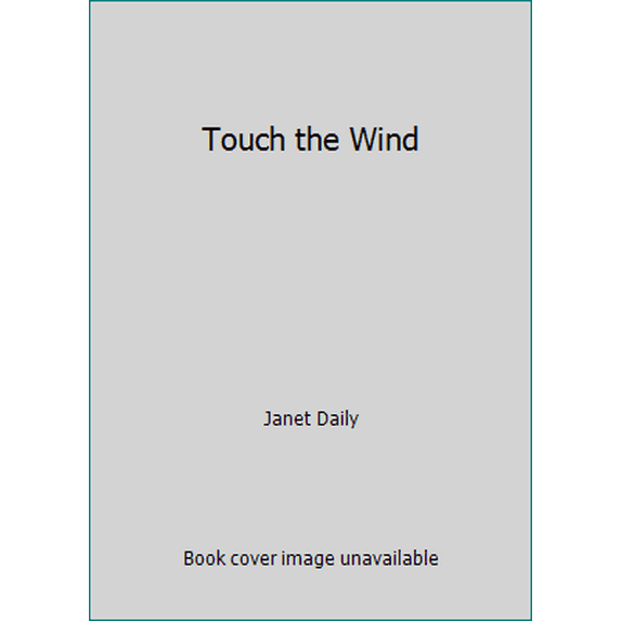 Pre-Owned Touch the Wind (Mass Market Paperback) 0671825178 9780671825171