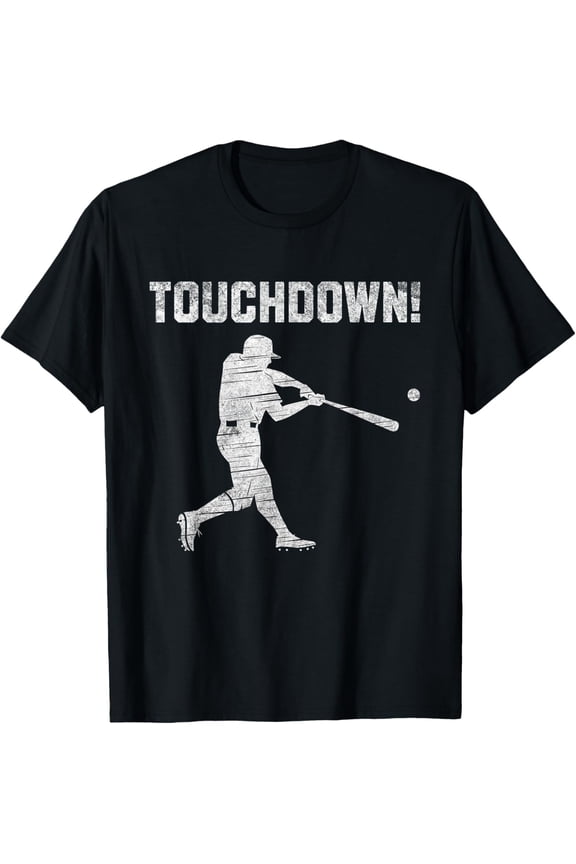 Touchdown Baseball Men Touch Down Funny Ironic Baseball Mens T-Shirt