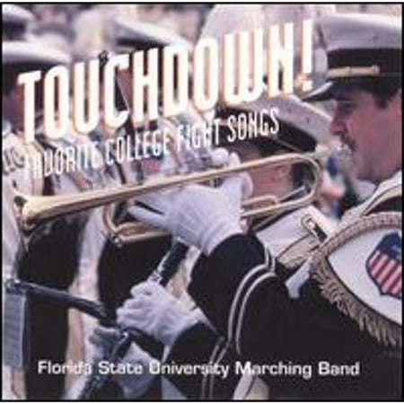 Pre-Owned Touchdown: Favorite College Fight Songs (CD 0015095452924) by FSU Marching Band