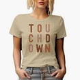 thumbnail image 1 of Touchdown, Football Season Merch Gift, Tan T-Shirt, Small, 1 of 5
