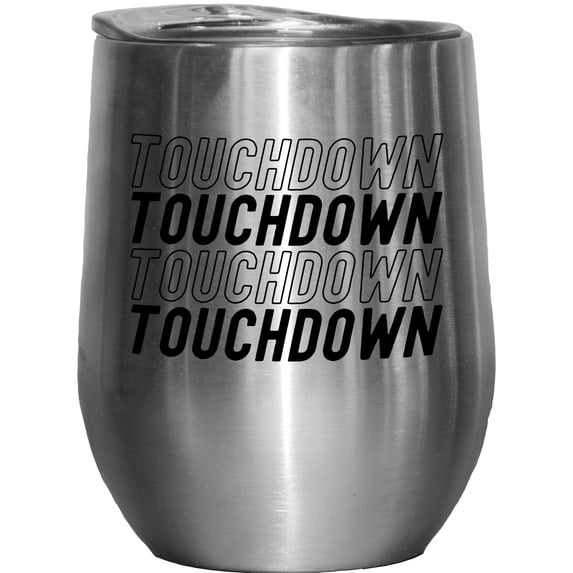 Touchdown, Football Themed Merch Gift, Stainless Steel 12oz Wine Tumbler