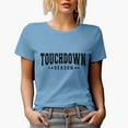 thumbnail image 1 of Touchdown Season, Football Merch Gift, Baby Blue T-Shirt, Small, 1 of 5