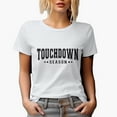 thumbnail image 1 of Touchdown Season, Football Merch Gift, White T-Shirt, Small, 1 of 5