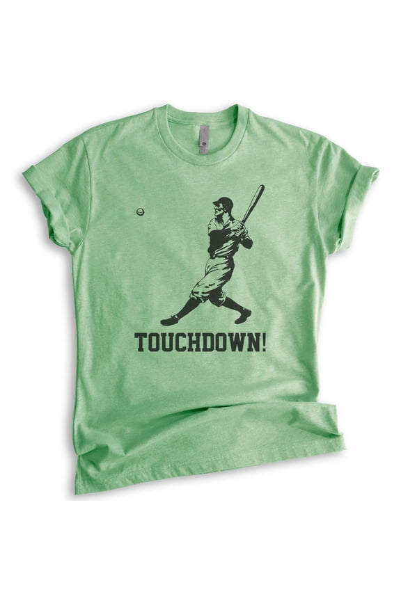Touchdown Shirt, Unisex Women's Men's Shirt, Funny Baseball T-shirt, Funny Football Shirt Ironic Sports Tee, Heather Apple Green, X-Large