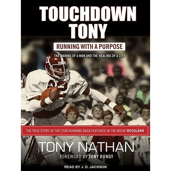 Touchdown Tony: Running with a Purpose (Audiobook)