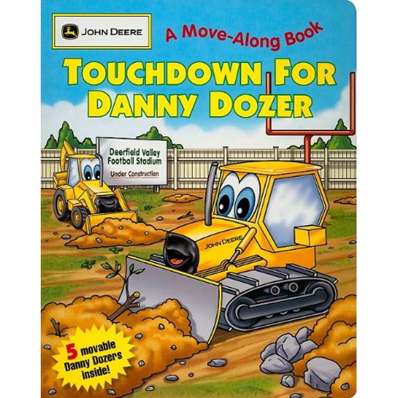 Pre-Owned Touchdown for Danny Dozer: (JOHN DEERE A Move-Along Book) (John Deere Move-along Book) (Unknown) 0762435089 9780762435081