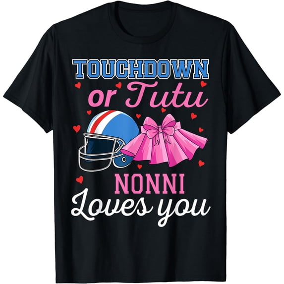 Touchdown or Tutu Nonni Loves You Football Gender Reveal T-Shirt