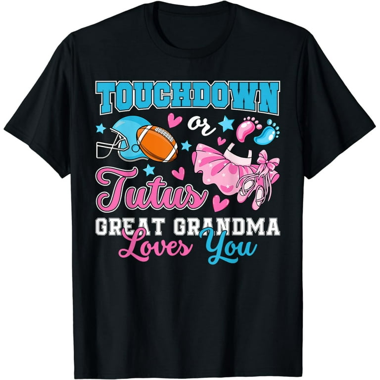Touchdown Or Tutu Grandma Loves You Gender Reveal Shirt Touchdown Or Tutu Grandma Loves You Gender Reveal Shirt