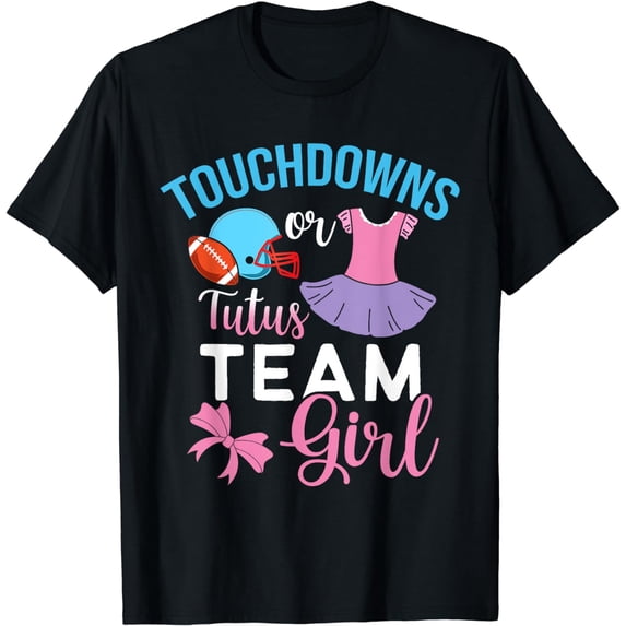 Touchdowns or Tutus - Gender Reveal Baby Party Announcement T-Shirt