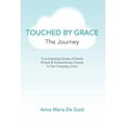 thumbnail image 1 of Touched By Grace: The Journey, (Paperback), 1 of 1