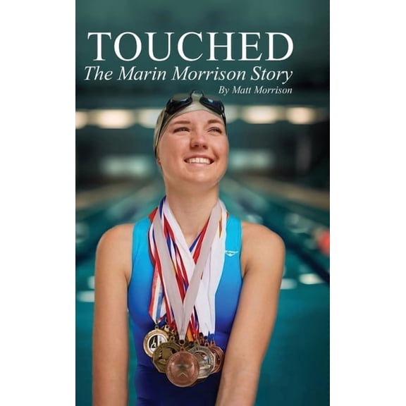 Touched: The Marin Morrison Story, (Hardcover)