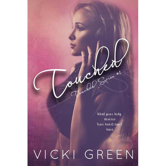 Touched (Touched Series #1)