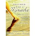 thumbnail image 1 of Pre-Owned Touched by a Miracle: More True Stories About Angels, Miracles, and Answers to Prayer, 9780816320103, 0816320101, Paperback,, 1 of 1