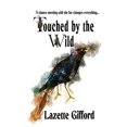 thumbnail image 1 of Touched by the Wild (Paperback), 1 of 1