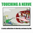 thumbnail image 1 of Touching A Nerve: A Curly Collection of Churchy Cartoons by Jim, (Paperback), 1 of 1