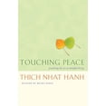 thumbnail image 1 of Pre-Owned Touching Peace: Practicing the Art of Mindful Living (Paperback) 188837599X 9781888375992, 1 of 1