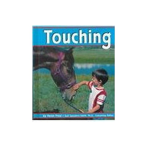 Pre-Owned Touching (Pebble Books) (Unknown) 0736803866 9780736803861