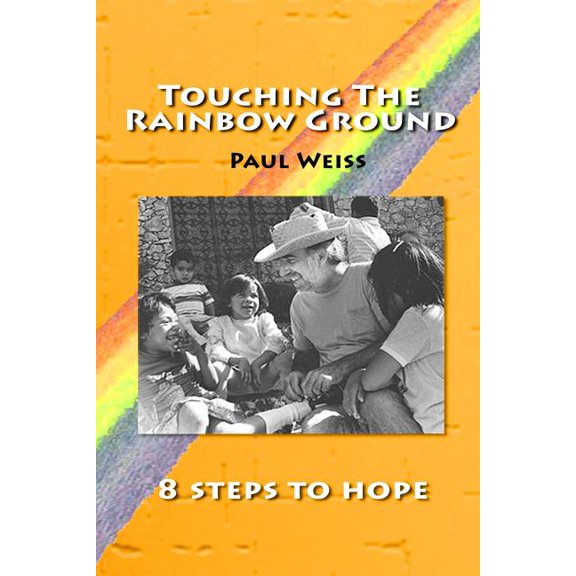 Touching The Rainbow Ground, (Paperback)