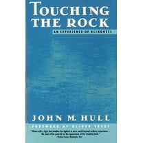 Touching the Rock : An Experience of Blindness (Paperback)