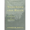 thumbnail image 1 of Pre-Owned Touching the Rock: An Experience of Blindness Paperback, 1 of 1