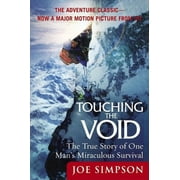 JOE SIMPSON Touching the Void: The True Story of One Man's Miraculous Survival, (Paperback)