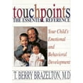 thumbnail image 1 of Pre-Owned Touchpoints The Essential Reference: Your Child's Emotional And Behavioral Development (Hardcover) 0201093804 9780201093803, 1 of 1