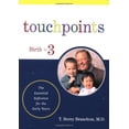 thumbnail image 1 of Pre-Owned Touchpoints: Your Child's Emotional and Behavioral Development, Birth to 3 -- The Essential Reference for the Early Years (Paperback) 020162690X 9780201626902, 1 of 1