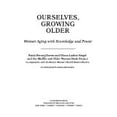thumbnail image 1 of Pre-Owned Ourselves, Growing Older: Women Aging with Knowledge and Power (A Touchstone book) Paperback, 1 of 1