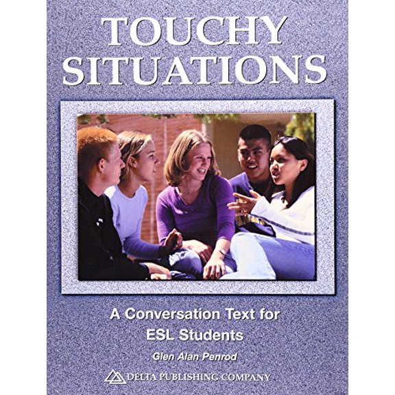 Pre-Owned Touchy Situations: A Conversation Text for ESL Students (Paperback) 1887744746 9781887744744
