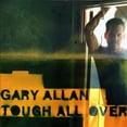 thumbnail image 1 of Tough All Over (CD) by Gary Allan, 1 of 4