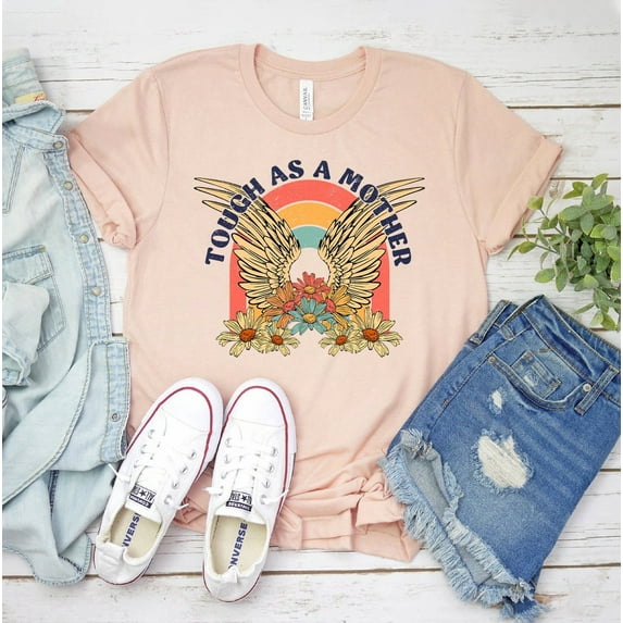 Tough As A Mother T-shirt Mom Shirt Gift Life Tee Empowerment Top Mama Shirts Strong Women Be Kind For Cute Mother's Day Funny Birthday Best Ever