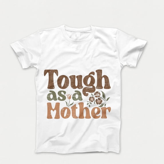 Tough As A Mother T-shirt, Mothers Day Shirt, Funny Mom Tshirt, Retro Mother's Day Gift, Aesthetic Mama Crewneck, Mother's Day Tee