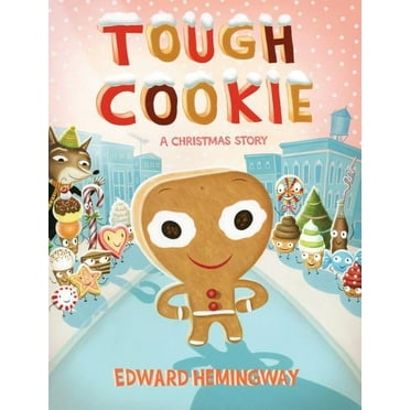 Tough Cookie: A Christmas Story (Hardcover)