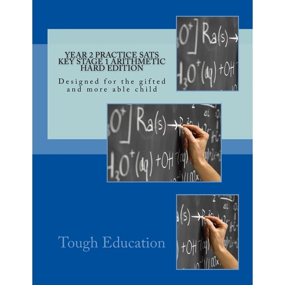 Tough Education Year 2 Practice SATs Key Stage 1 Arithmetic Hard Edition: Designed for the gifted and more able child, Book 1, (Paperback)
